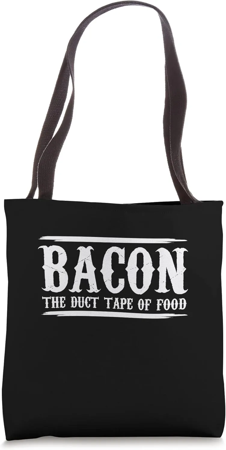 Bacon The Duct Tape Of Food Breakfast Meaty Bacon Tote Bag