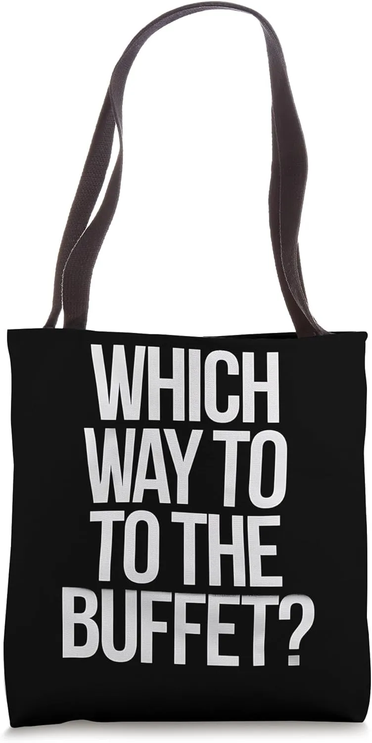 Buffet Lover Foodie Brunch Eater Dining Out Restaurant Gift Tote Bag