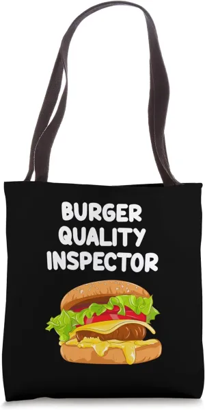 Burger Quality Inspector American Food Patty Cheese Lettuce Tote Bag