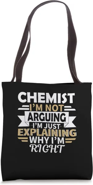 Chemist im not aguring - Chemist Tote Bag
