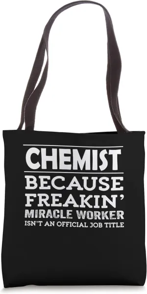 Chemist Miracle Worker - Chemist Tote Bag