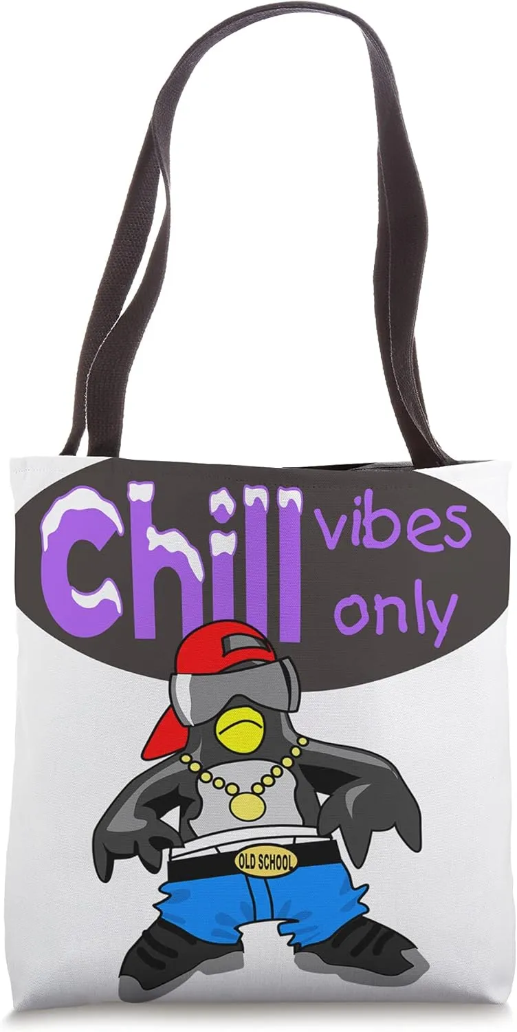 Chill Vibes Only Penguin Arctic Blast Old School Skool Homie Tote Bag