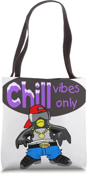 Chill Vibes Only Penguin Arctic Blast Old School Skool Homie Tote Bag