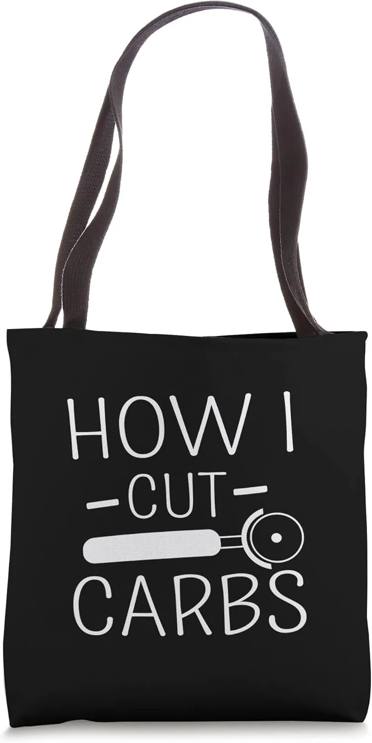 How I Cut Carbs Funny Food Lover Carbohydrates Joke Apparel Tote Bag