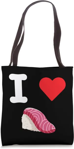 I Love Otoro Fatty Tuna Sushi Nigiri Seafood Japanese Fish Tote Bag