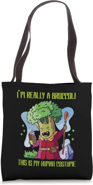 I'm Really A Broccoli This Is My Human Costume Broccoli Tote Bag