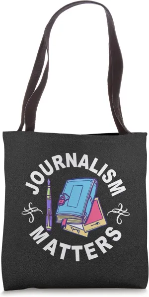 Journalist Proud Reporter Newspaperman Journalism Matters Tote Bag