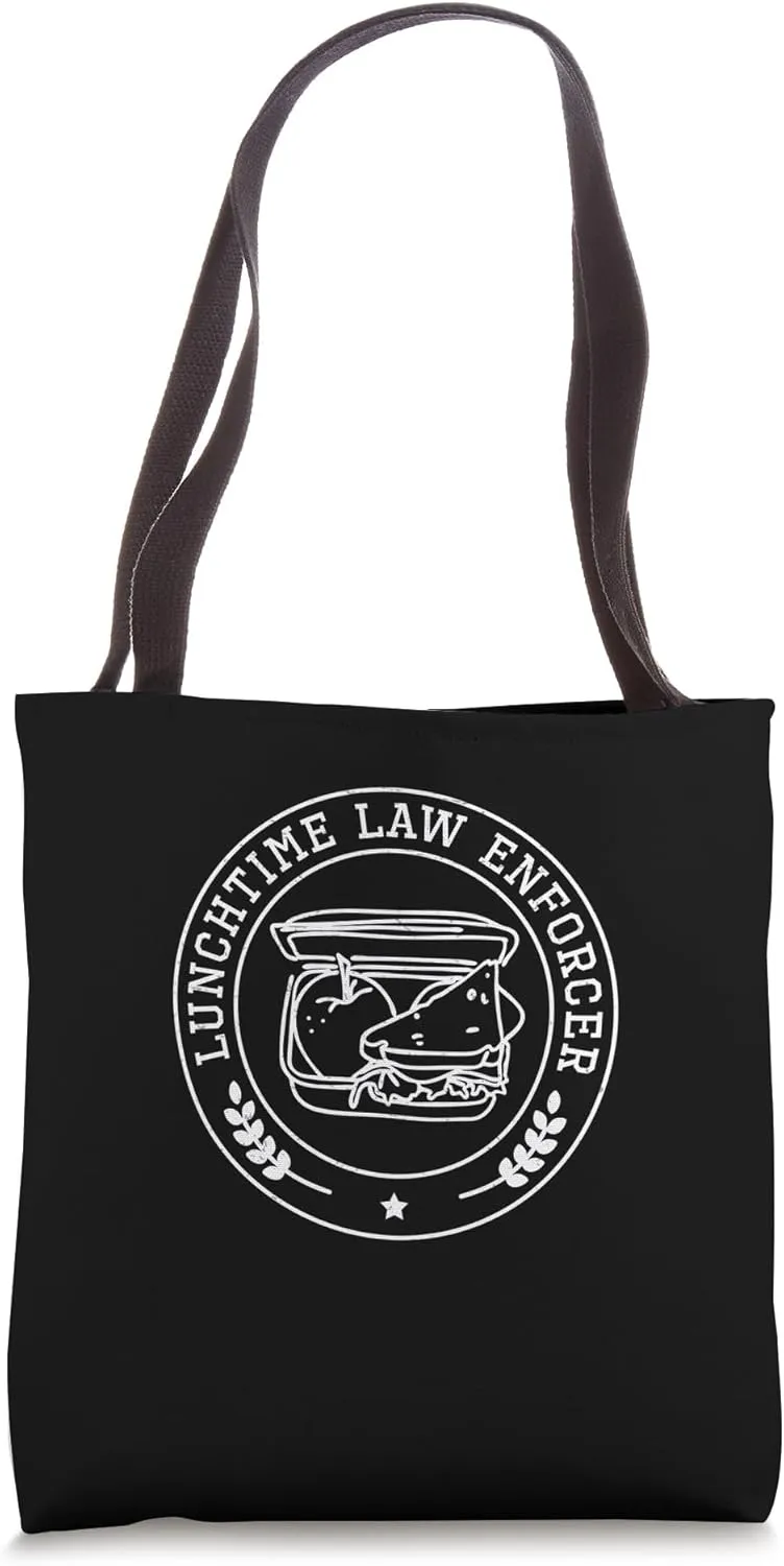 Lunchtime Law Enforcer A Lunchtime Supervisor Lunch Monitor Tote Bag