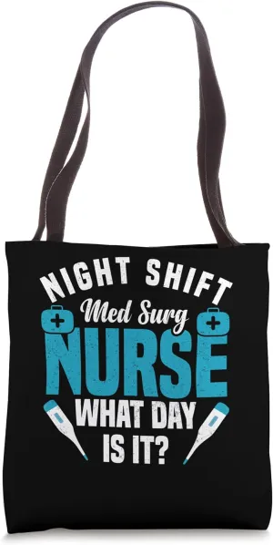 Med-Surg Nursing Medical Surgical Must Have Med Surg Nurse Tote Bag
