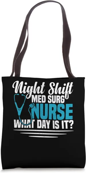 Med-Surg Nursing Medical Surgical Must Have Med Surg Nurse Tote Bag