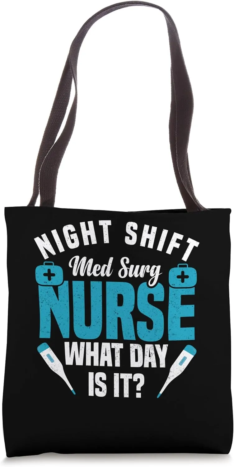Med-Surg Nursing Medical Surgical Must Have Med Surg Nurse Tote Bag