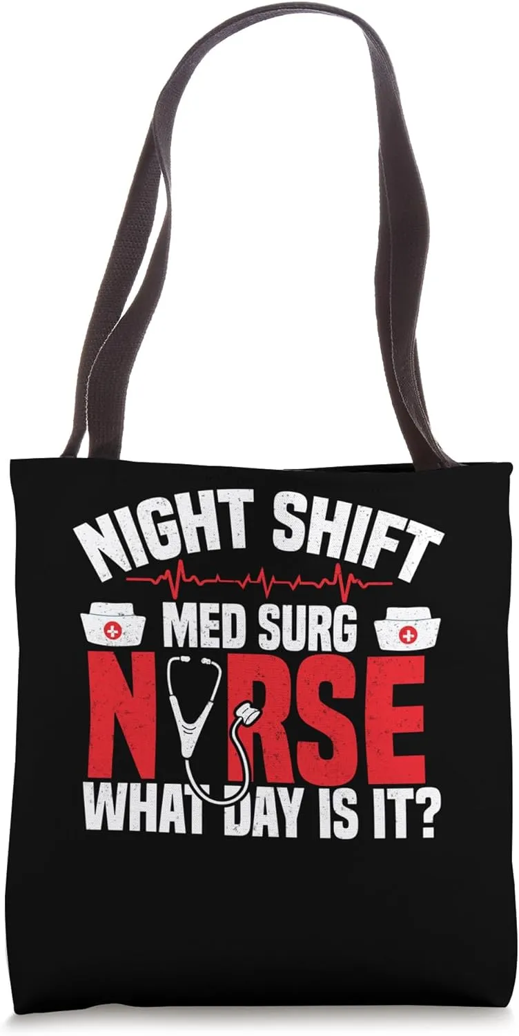 Med-Surg Nursing Medical Surgical Must Have Med Surg Nurse Tote Bag