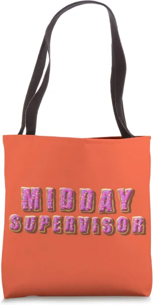 midday supervisor Tote Bag