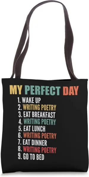 My Perfect Day Funny Writing Poetry Tote Bag