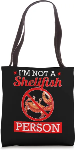 Not A Shellfish Person Shellfish Food Allergy Medical Alert Tote Bag