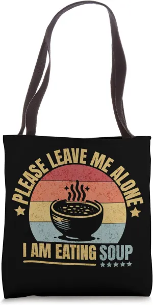 Retro Sunset - Please Leave Me Alone I Am Eating Soup - Men Tote Bag