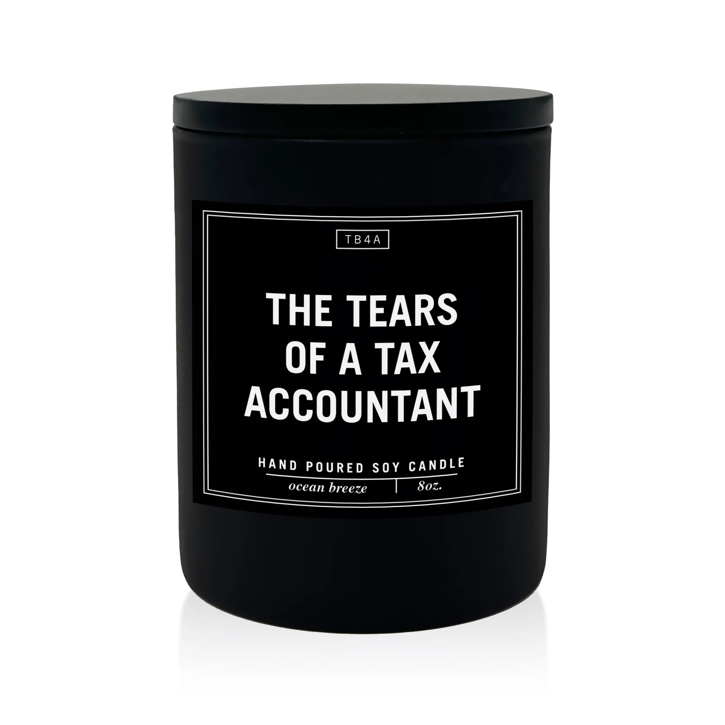 Tears of a Tax Accountant Candle