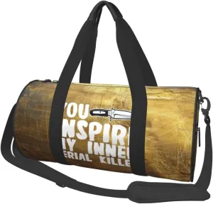 You Inspire My Inner Serial Killer Duffel Bag Gym Bag Travel Sports Tote Large Foldable Beach Swim Yoga6